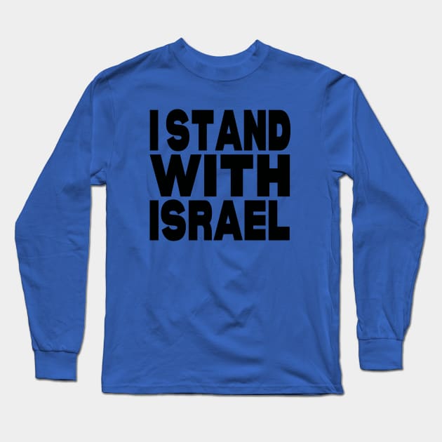 I stand with israel Long Sleeve T-Shirt by Evergreen Tee